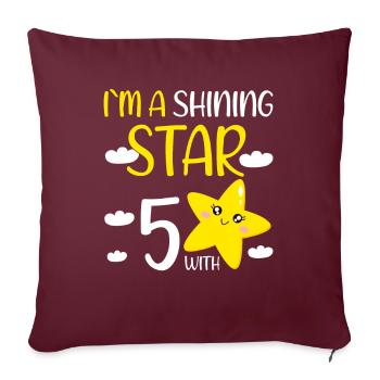 5 Year Old Birthday Girl Gift Im A Shining Star - Sofakissenbezug 45 x 45 cm - Burgunderrot - Vorne