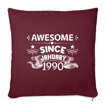 January 1990 | Awesome since January 1990 - Housse de coussin décorative 45 x 45 cm - bordeaux - Devant
