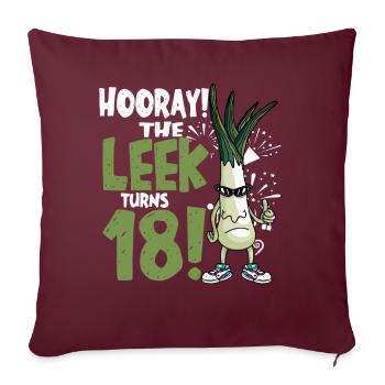 Adult 18th Bday Hooray The Leek Turns 18 Years Old - Sofakissenbezug 45 x 45 cm - Burgunderrot - Vorne