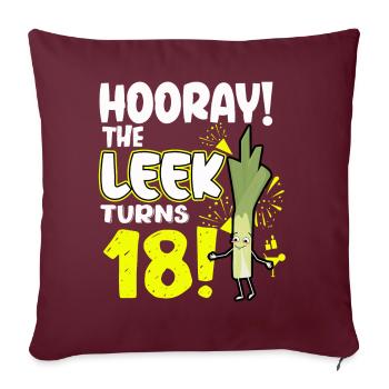 Adult 18th Bday Hooray The Leek Turns 18 Years Old - Sofakissenbezug 45 x 45 cm - Burgunderrot - Vorne