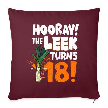 Adult 18th Bday Hooray The Leek Turns 18 Years Old - Sofakissenbezug 45 x 45 cm - Burgunderrot - Vorne