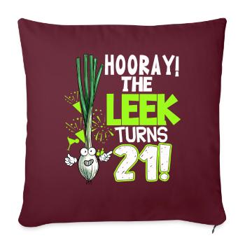 21th Bday Hooray The Leek Turns 21 Years Old - Sofakissenbezug 45 x 45 cm - Burgunderrot - Vorne