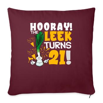 21th Bday Hooray The Leek Turns 21 Years Old - Sofakissenbezug 45 x 45 cm - Burgunderrot - Vorne
