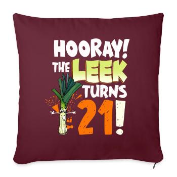 21th Bday Hooray The Leek Turns 21 Years Old - Sofakissenbezug 45 x 45 cm - Burgunderrot - Vorne