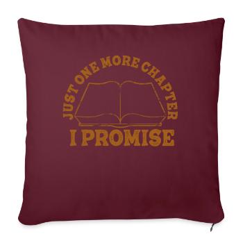 Just One More Chapter I Promise Reading - Sofakissenbezug 45 x 45 cm - Burgunderrot - Vorne