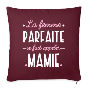 Mamie Parfaite. Idée cadeau grand-mère Citation - Housse de coussin décorative 45 x 45 cm - bordeaux - Devant