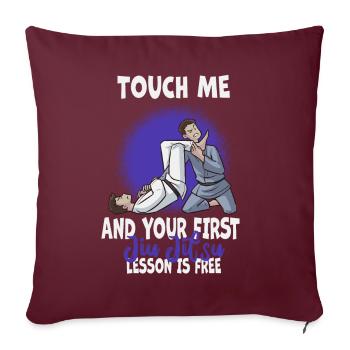 Touchez-moi et votre première leçon de Jiu Jitsu est gratuite - Housse de coussin décorative 45 x 45 cm - bordeaux - Devant