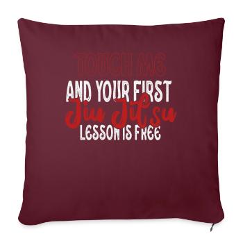 Touchez-moi et votre première leçon de Jiu Jitsu est gratuite - Housse de coussin décorative 45 x 45 cm - bordeaux - Devant