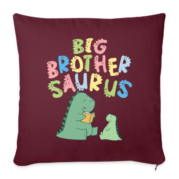 Großer Bruder Saurus Geschwister Herbivore - Sofakissenbezug 45 x 45 cm - Burgunderrot - Vorne