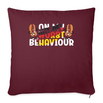 I Am On My Wurst Behavior - Sofakissenbezug 45 x 45 cm - Burgunderrot - Vorne
