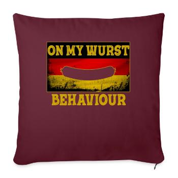 I Am On My Wurst Behavior - Sofakissenbezug 45 x 45 cm - Burgunderrot - Vorne