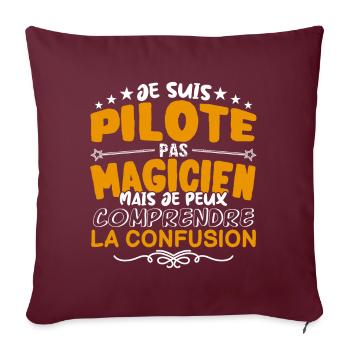 Pilote | Pilote pas Magicien | Meilleur Pilote - Housse de coussin décorative 45 x 45 cm - bordeaux - Devant