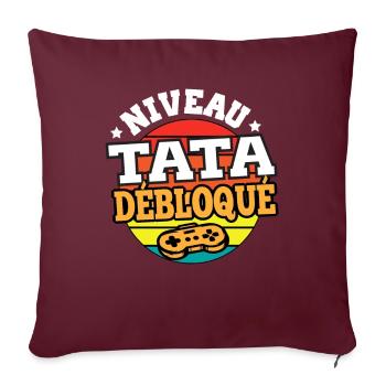 Niveau tata débloqué cadeau annonce tata humour - Housse de coussin décorative 45 x 45 cm - bordeaux - Devant