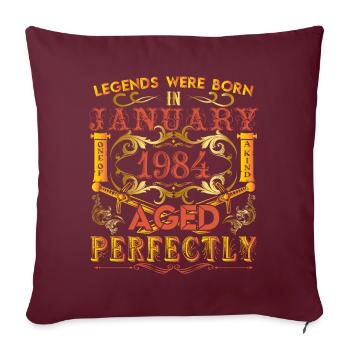 Januar 1984 - Geburtstag 1984 wurden Legenden geboren. - Sofakissenbezug 45 x 45 cm - Burgunderrot - Vorne