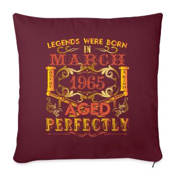March 1965 - birthday 1965 legends were born. - Housse de coussin décorative 45 x 45 cm - bordeaux - Devant