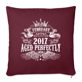 | 2017 Februar 2017 Geburtstag Perfekt gealtert - Sofakissenbezug 45 x 45 cm - Burgunderrot - Vorne