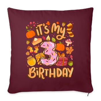 Es Ist Mein 3 Geburtstag Herbst Ahornblatt Herbst - Sofakissenbezug 45 x 45 cm - Burgunderrot - Vorne