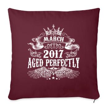 | 2017 März 2017 Geburtstag Perfekt gealtert - Sofakissenbezug 45 x 45 cm - Burgunderrot - Vorne