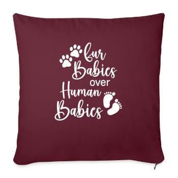 Fur Babies Over Human Babies, Kinderlos Katze - Sofakissenbezug 45 x 45 cm - Burgunderrot - Vorne