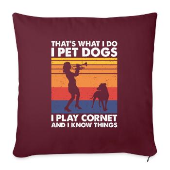 That's What Do Pet Dogs Play Cornet & Know Things - Sofakissenbezug 45 x 45 cm - Burgunderrot - Vorne