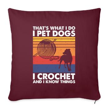 C’est ce que les chiens de compagnie crochetent et savent des choses - Housse de coussin décorative 45 x 45 cm - bordeaux - Devant