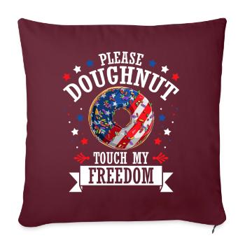 Please Donut Touch My Freedom 4 juillet Sweet Pastry - Housse de coussin décorative 45 x 45 cm - bordeaux - Devant