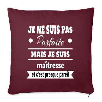Pas parfaite mais maîtresse prof humour - Housse de coussin décorative 45 x 45 cm - bordeaux - Devant