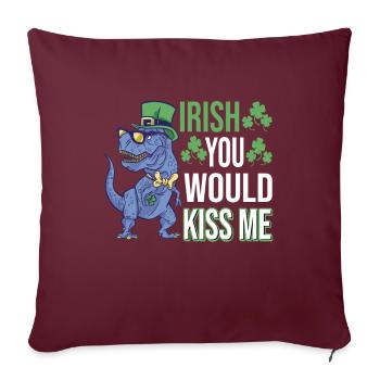 Irish You Would Kiss Me | St. Patty's Day | Irish - Sofakissenbezug 45 x 45 cm - Burgunderrot - Vorne