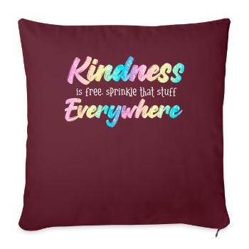 La gentillesse est gratuite, saupoudrez ce truc partout - Housse de coussin décorative 45 x 45 cm - bordeaux - Devant