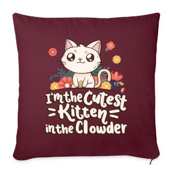 Je suis le chaton le plus mignon du Clowder - Housse de coussin décorative 45 x 45 cm - bordeaux - Devant