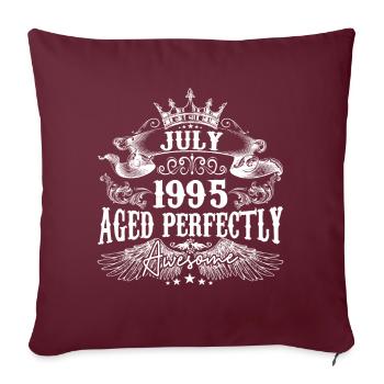 1995 | Juli 1995 Geburtstag Perfekt gealtert - Sofakissenbezug 45 x 45 cm - Burgunderrot - Vorne