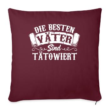 Die Besten Vater Sind Tatowiert Tattoo-themed - Sofakissenbezug 45 x 45 cm - Burgunderrot - Vorne