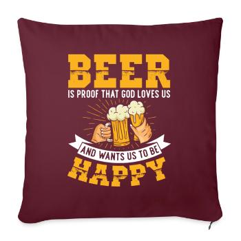 La bière est la preuve que Dieu nous aime | - Housse de coussin décorative 45 x 45 cm - bordeaux - Devant