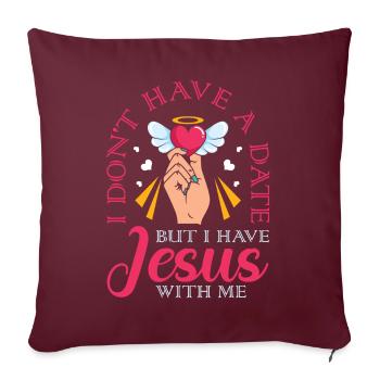 Je n’ai pas de date, mais j’ai Jésus - Housse de coussin décorative 45 x 45 cm - bordeaux - Devant
