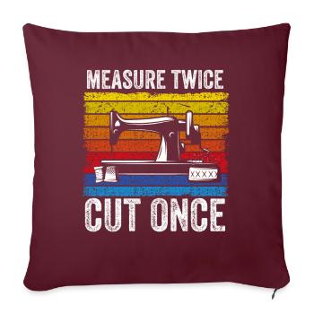 Mesurer deux fois coupé une fois la courtepointe de la machine à coudre - Housse de coussin décorative 45 x 45 cm - bordeaux - Devant