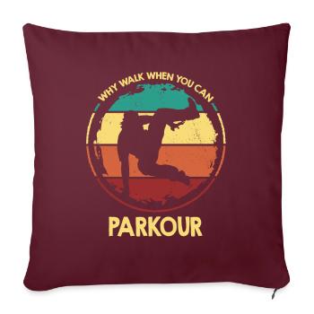 Street Acrobat Pourquoi marcher quand vous pouvez vous garer - Housse de coussin décorative 45 x 45 cm - bordeaux - Devant