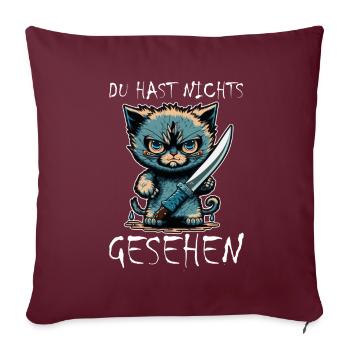 Du hast nichts gesehen Katze Messer Kätzchen - Sofakissenbezug 45 x 45 cm - Burgunderrot - Vorne