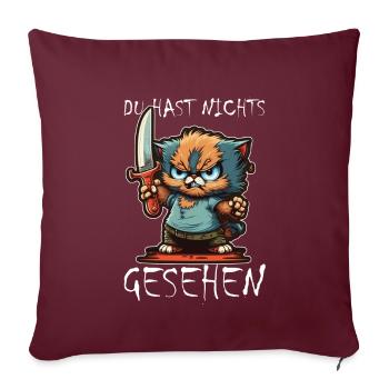 Du hast nichts gesehen Katze Messer Kätzchen - Sofakissenbezug 45 x 45 cm - Burgunderrot - Vorne