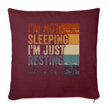 Je ne dors pas, je repose juste mes yeux - Housse de coussin décorative 45 x 45 cm - bordeaux - Devant
