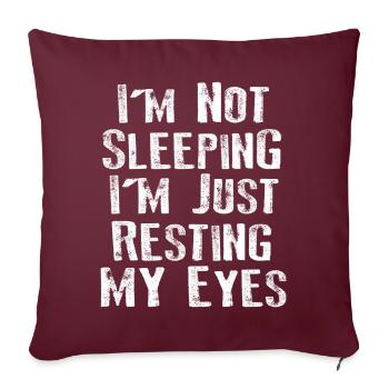 Je ne dors pas, je repose juste mes yeux - Housse de coussin décorative 45 x 45 cm - bordeaux - Devant