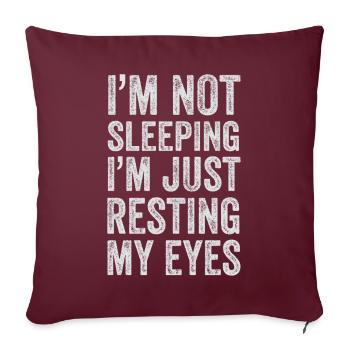 Je ne dors pas, je repose juste mes yeux - Housse de coussin décorative 45 x 45 cm - bordeaux - Devant