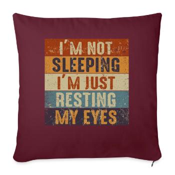 Je ne dors pas, je repose juste mes yeux - Housse de coussin décorative 45 x 45 cm - bordeaux - Devant