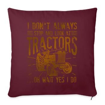 Je ne m’arrête pas toujours pour regarder les tracteurs - Housse de coussin décorative 45 x 45 cm - bordeaux - Devant