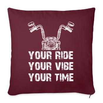 Your Ride Your Vibe Your Time - Housse de coussin décorative 45 x 45 cm - bordeaux - Devant
