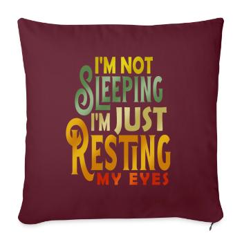 Je ne dors pas, je repose juste mes yeux - Housse de coussin décorative 45 x 45 cm - bordeaux - Devant