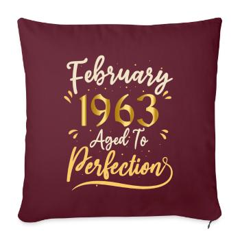 Février 1963 Février âgée à la perfection 1963 - Housse de coussin décorative 45 x 45 cm - bordeaux - Devant