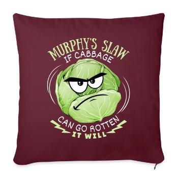 Kohl, lustiger Spruch, Murphy's-Slaw, Comic - Sofakissenbezug 45 x 45 cm - Burgunderrot - Vorne