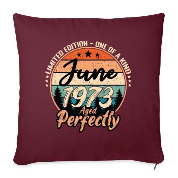 Juin 1973 anniversaire 1973 légendes Juin - Housse de coussin décorative 45 x 45 cm - bordeaux - Devant
