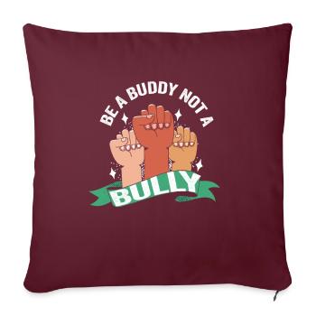 Soyez un copain, pas un intimidateur Lutte contre l’intimidation - Housse de coussin décorative 45 x 45 cm - bordeaux - Devant
