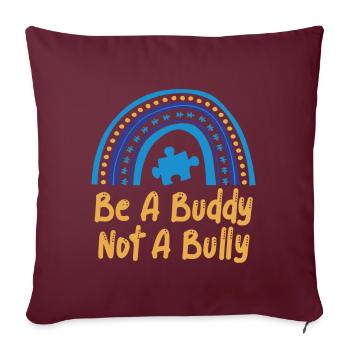 Soyez un copain, pas un intimidateur Lutte contre l’intimidation - Housse de coussin décorative 45 x 45 cm - bordeaux - Devant
